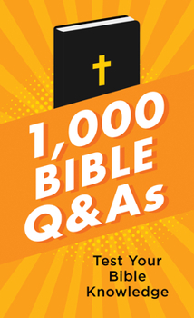 Paperback 1,000 Bible Q&as: Test Your Bible Knowledge Book