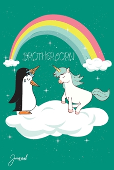 Paperback Brothercorn Journal: 110 Blank Lined Pages - 6" x 9" Notebook With Funny Unicorn with Penguin Print On The Cover Book