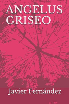 Paperback Angelus Griseo [Spanish] Book