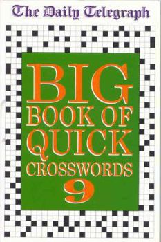 Paperback The Daily Telegraph Big Book of Quick Crosswords 9 Book
