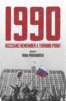 Hardcover 1990: Russians Remember a Turning Point Book