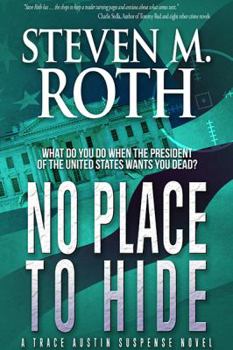 Paperback No Place to Hide: A Trace Austin Suspense Thriller Book