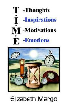 Paperback T.I.M.E.: T-Thoughts I-Inspirations M-Motivations E-Emotions Book