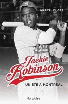 Jackie Robinson, un été à Montréal
