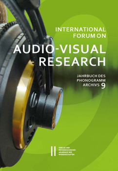 Paperback International Forum on Audio-Visual Research - Jahrbuch Des Phonogrammarchivs 9 [German] Book