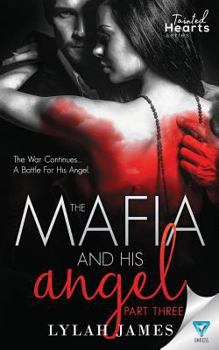 Paperback The Mafia And His Angel Part 3 Book