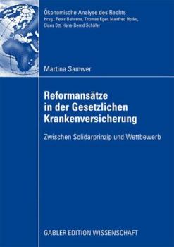 Paperback Reformansätze in Der Gesetzlichen Krankenversicherung: Zwischen Solidarprinzip Und Wettbewerb [German] Book