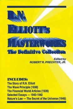 Hardcover R.N. Elliott's Masterworks: The Definitive Collection Book