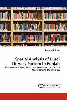 Paperback Spatial Analysis of Rural Literacy Pattern in Punjab Book