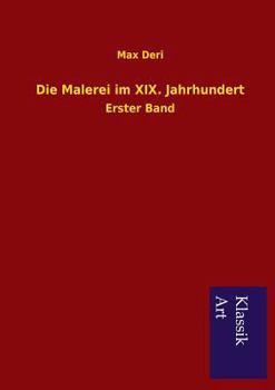 Paperback Die Malerei im XIX. Jahrhundert [German] Book