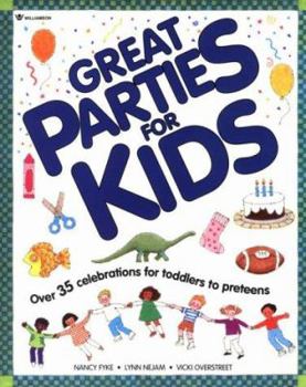 Paperback Great Parties for Kids: Over 35 Celebrations for Toddlers to Preteens Book