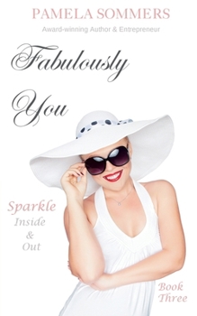 Paperback Fabulously You: Sparkle Inside & Out Book