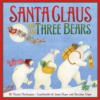 Hardcover Santa Claus and the Three Bears: A Christmas Holiday Book for Kids Book