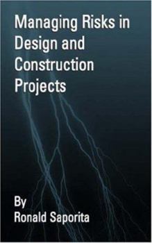 Hardcover Managing Risks in Design & Contruction Projects Book