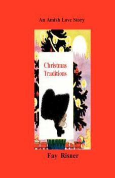 Paperback Christmas Traditions: An Amish Love Story Book