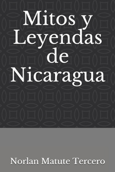 Paperback Mitos y Leyendas de Nicaragua [Spanish] Book
