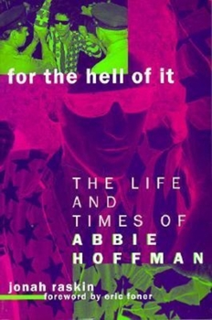 Paperback For the Hell of It: The Life and Times of Abbie Hoffman Book