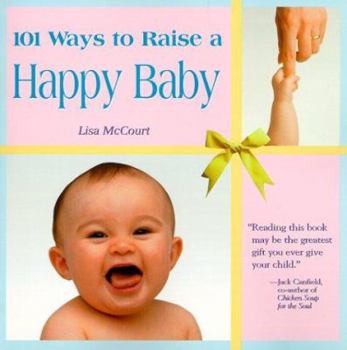 Paperback 101 Ways to Raise a Happy Baby Book