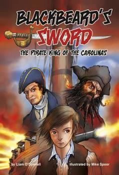 Paperback Blackbeard's Sword: The Pirate King of the Carolinas Book