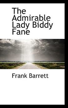 Paperback The Admirable Lady Biddy Fane Book