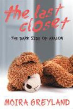 Paperback The Last Closet: The Dark Side of Avalon Book