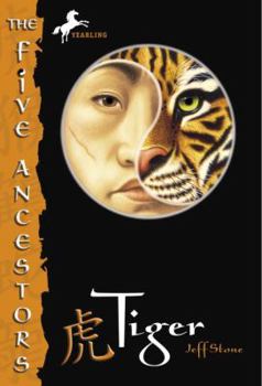 Tiger - Book #1 of the Five Ancestors