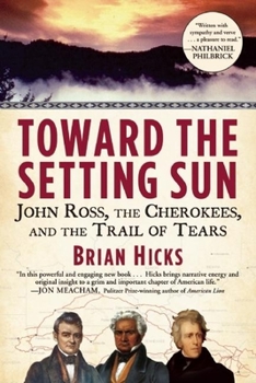 Hardcover Toward the Setting Sun: John Ross, the Cherokees and the Trail of Tears Book