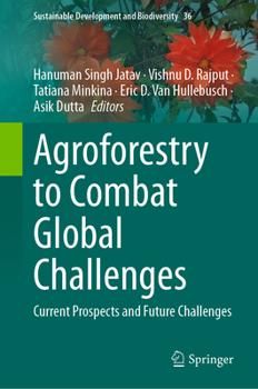 Hardcover Agroforestry to Combat Global Challenges: Current Prospects and Future Challenges Book