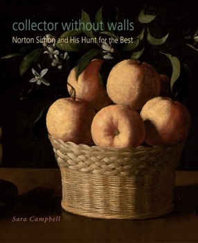 Hardcover Collector Without Walls: Norton Simon and His Hunt for the Best Book