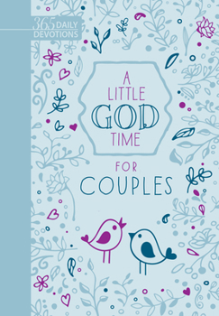 Imitation Leather A Little God Time for Couples (Gift Edition): 365 Daily Devotions Book