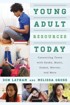 Paperback Young Adult Resources Today: Connecting Teens with Books, Music, Games, Movies, and More Book