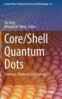 Hardcover Core/Shell Quantum Dots: Synthesis, Properties and Devices Book