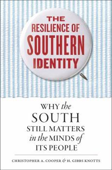 Paperback The Resilience of Southern Identity: Why the South Still Matters in the Minds of Its People Book