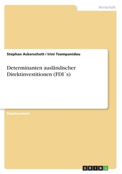 Paperback Determinanten ausländischer Direktinvestitionen (FDI´s) [German] Book