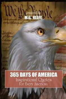 365 Days of America: Inspirational Quotes for Every American (Annotated)