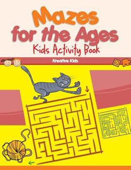 Paperback Mazes for the Ages: Kids Activity Book
