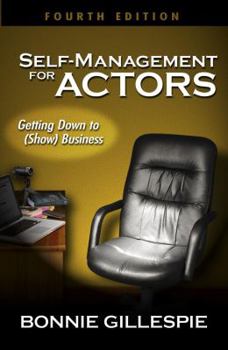 Paperback Self-Management for Actors: Getting Down to (Show) Business Book
