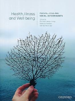 Paperback Health, Illness and Wellbeing:: Perspectives and Social Determinants. Book