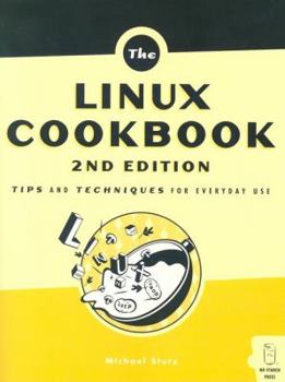 Paperback The Linux Cookbook: Tips and Techniques for Everyday Use Book