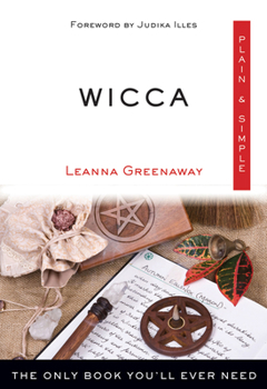 Paperback Wicca Plain & Simple: The Only Book You'll Ever Need Book