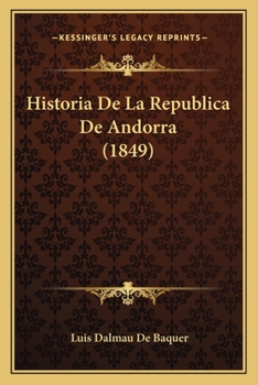 Paperback Historia De La Republica De Andorra (1849) [Spanish] Book