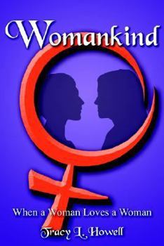WOMANKIND: When a Woman Loves a Woman
