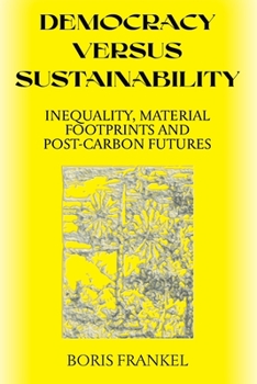 Paperback Democracy Versus Sustainability Book