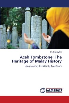 Paperback Aceh Tombstone: The Heritage of Malay History Book