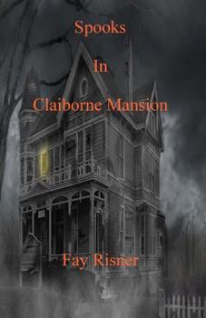 Paperback Spooks In Claiborne Mansion Book