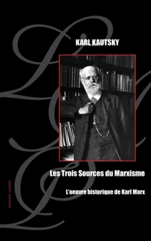 Paperback Les Trois Sources du Marxisme [French] Book