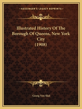 Illustrated History Of The Borough Of Queens, New York City