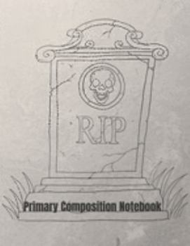 Paperback Primary Composition Notebook: Graveyard Halloween Primary School Practice Paper Book