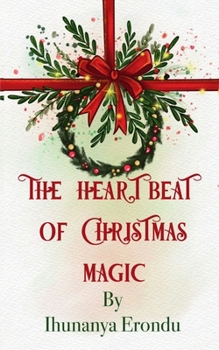 Paperback The Heartbeat of Christmas Magic Book