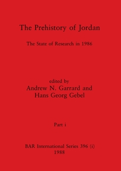 Paperback The Prehistory of Jordan, Part i: The State of Research in 1986 Book